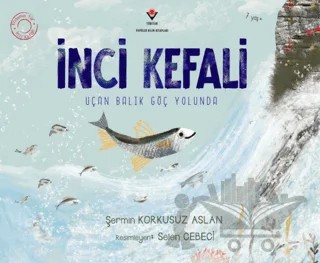İnci Kefali – Şermin Korkusuz Aslan – TÜBİTAK Yayınları kitap kapağı