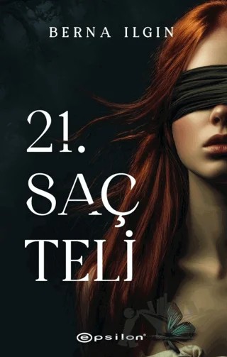 21. Saç Teli – Berna Ilgın – Epsilon Yayınevi kitap kapağı