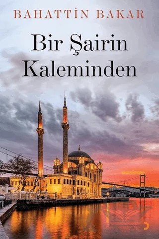 Bir Şairin Kaleminden – Bahattin Bakar – Cinius Yayınları kitap kapağı
