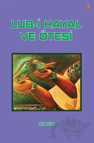 Lub-i Hayal ve Ötesi – Zeki Doğan – Cinius Yayınları kitap kapağı