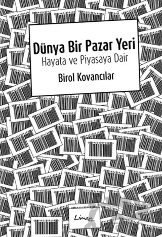 Dünya Bir Pazar Yeri – Birol Kovancılar – Liman Kitaplar kitap kapağı