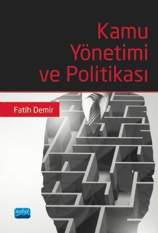 Kamu Yönetimi ve Politikası – Fatih Demir – Nobel Akademik Yayıncılık kitap kapağı
