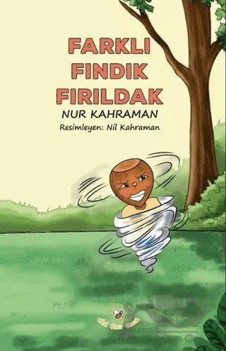 Farklı Fındık Fırıldak – Nur Kahraman – Akıl Fikir Yayınları kitap kapağı