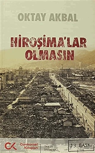 Hiroşima’lar Olmasın – Oktay Akbal – Cumhuriyet Kitapları kitap kapağı