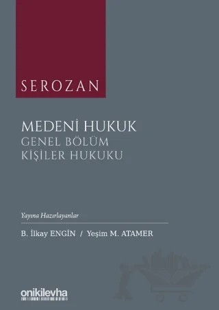 Serozan Medeni Hukuk Genel Bölüm - Kişiler Hukuku – Rona Serozan – On İki Levha Yayınları kitap kapağı