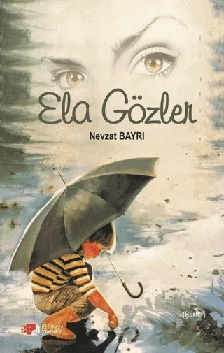 Ela Gözler – Nevzat Bayrı – Berikan Yayınevi kitap kapağı