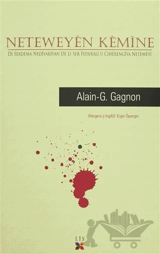 Neteweyen Kemine – Alain-G. Gagnon – Lis Basın Yayın kitap kapağı