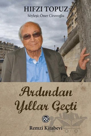 Ardından Yıllar Geçti – Hıfzı Topuz – Remzi Kitabevi kitap kapağı