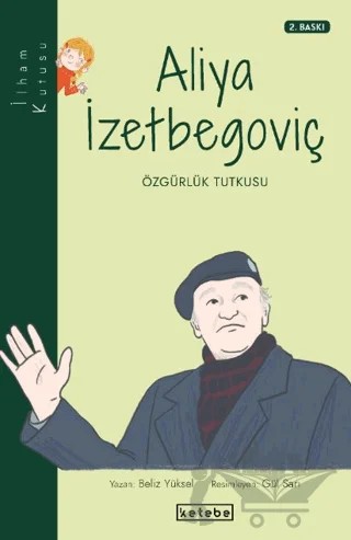 Aliya İzetbegoviç – Beliz Yüksel – Ketebe Çocuk kitap kapağı