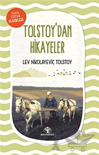 Tolstoy'dan Hikayeler – Lev Nikolayeviç Tolstoy – Mavi Nefes Yayınları kitap kapağı