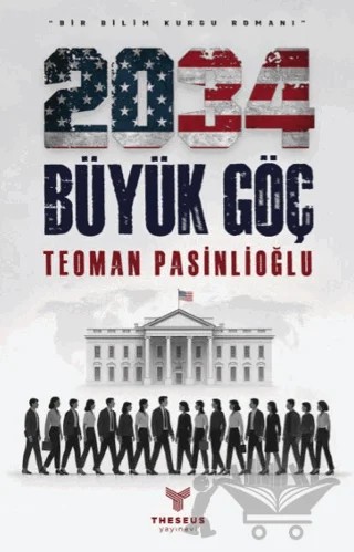2034 Büyük Göç – Teoman Pasinlioğlu – Theseus Yayınevi kitap kapağı