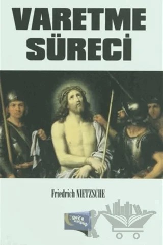 Varetme Süreci – Friedrich Wilhelm Nietzsche – Gece Kitaplığı kitap kapağı