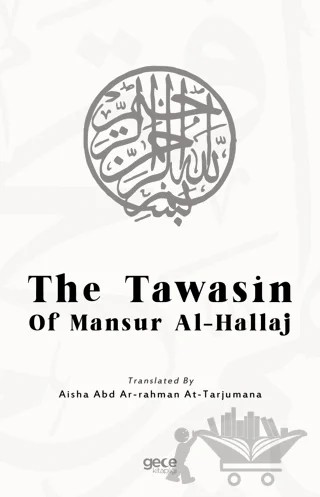 The Tawasin of Mansur Al-Hallaj – Mansur Al-Hallaj – Gece Kitaplığı kitap kapağı