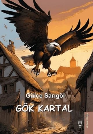 Gök Kartal – Gülce Sarıgöl – UGİ Çocuk kitap kapağı