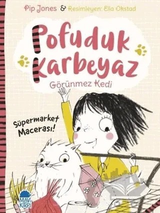 Pofuduk Karbeyaz - Süpermarket Macerası! – Pip Jones – Mavi Kirpi Yayınları kitap kapağı