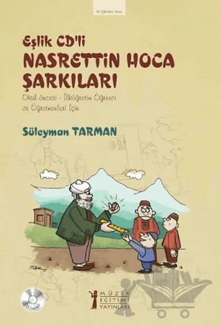 Eşlik CD’li Nasrettin Hoca Şarkıları – Süleyman Tarman – Müzik Eğitimi Yayınları kitap kapağı