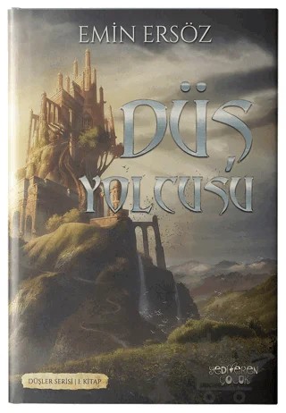 Düş Yolcusu – Emin Ersöz – Yediveren Çocuk kitap kapağı