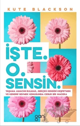 İşte O Sensin – Kute Blackson – Ganj Kitap kitap kapağı