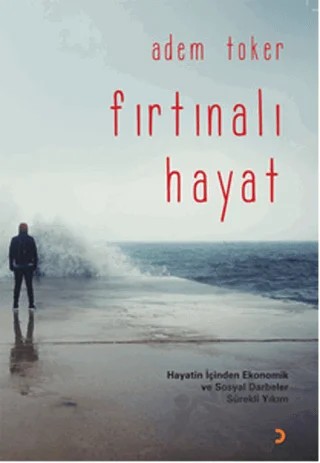 Fırtınalı Hayat – Adem Toker – Cinius Yayınları kitap kapağı