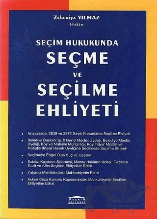 Seçme ve Seçilme Ehliyeti – Zekeriya Yılmaz – Seçkin Yayıncılık kitap kapağı