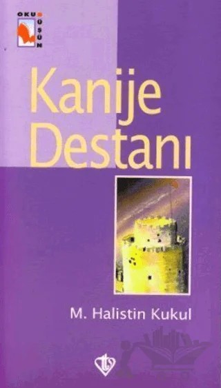 Kanije Destanı – M. Halistin Kukul – Türkiye Diyanet Vakfı Yayınları kitap kapağı
