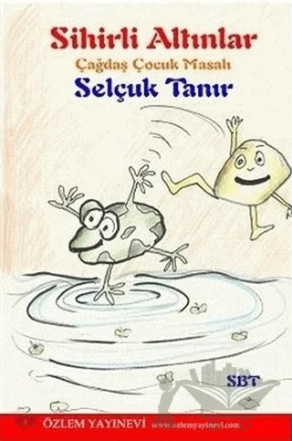 Sihirli Altınlar – Selçuk Tanır – Özlem Yayınevi kitap kapağı