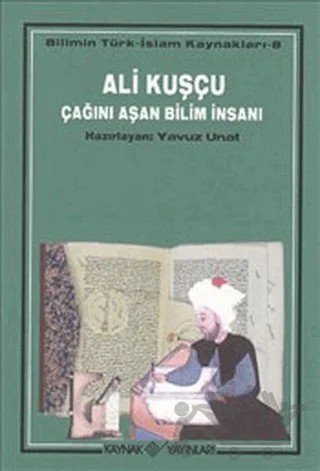 Ali Kuşçu – Yavuz Unat – Kaynak Yayınları kitap kapağı