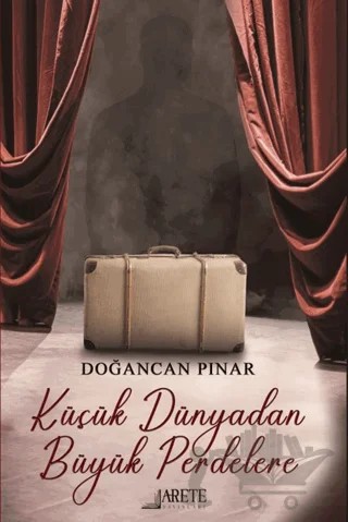 Küçük Dünyadan Büyük Perdelere – Doğancan Pınar – Arete Yayınları kitap kapağı
