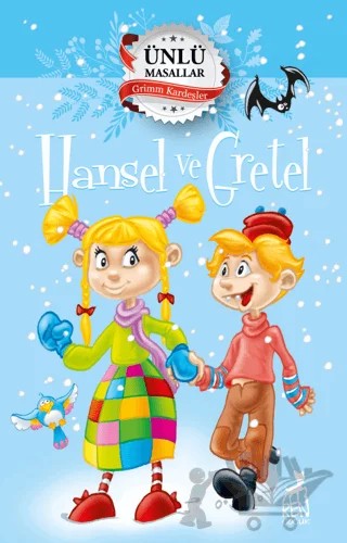 Hansel ve Gretel – Ünlü Masallar – Kolektif – Ren Çocuk kitap kapağı