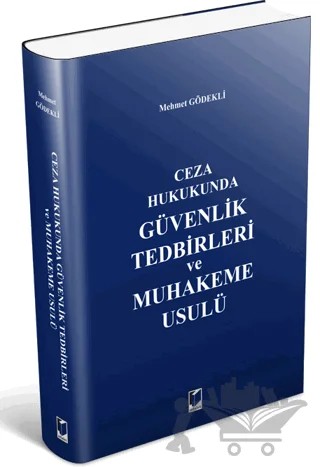 Güvenlik Tedbirleri ve Muhakeme Usulü – Mehmet Gödekli – Adalet Yayınevi kitap kapağı