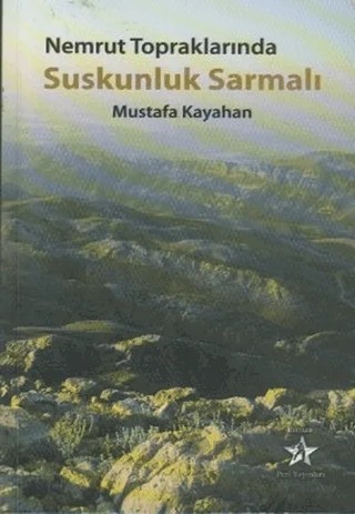 Nemrut Topraklarında Suskunluk Sarmalı – Mustafa Kayahan – Peri Yayınları kitap kapağı