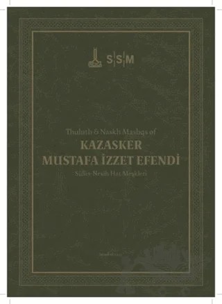 Kazasker Mustafa İzzet Efendi Sülüs-Nesih Hat Meşkleri – Kolektif – IRCICA kitap kapağı