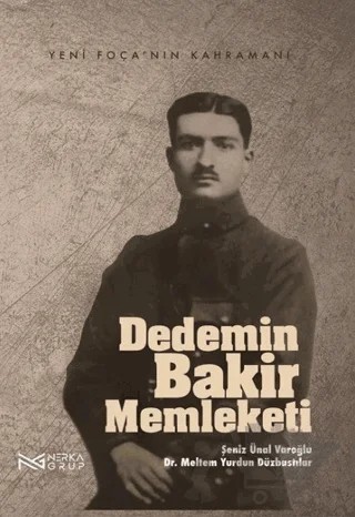 Dedemin Bakir Memleketi – Şeniz Ünal Varoğlu, Meltem Yurdun Düzbastılar – Nerka Grup kitap kapağı
