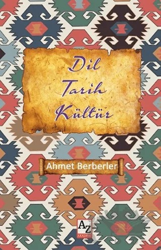 Dil Tarih Kültür – Ahmet Berberler – Az Kitap kitap kapağı