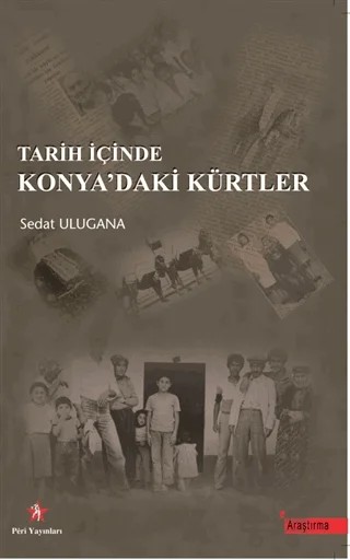 Tarih İçinde Konya’daki Kürtler – Sedat Ulugana – Peri Yayınları kitap kapağı