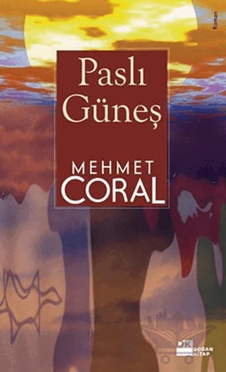 Paslı Güneş – Mehmet Coral – Doğan Kitap kitap kapağı