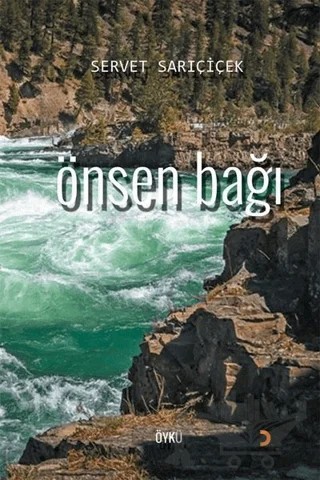 Önsen Bağı – Servet Sarıçiçek – Cinius Yayınları kitap kapağı