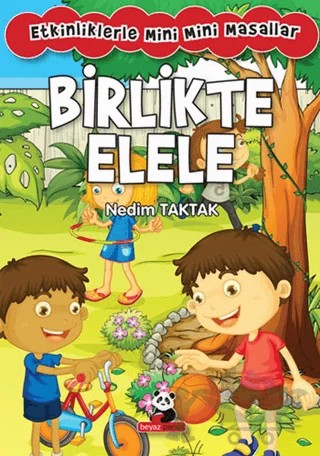 Birlikte Elele: Etkinliklerle Mini Mini Masallar – Nedim Taktak – Beyaz Panda Yayınları kitap kapağı