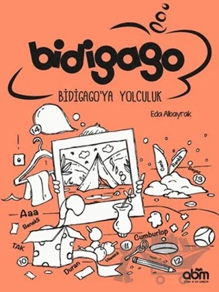 Bidigago: Bidigago'ya Yolculuk – Eda Albayrak – Abm Yayınevi kitap kapağı