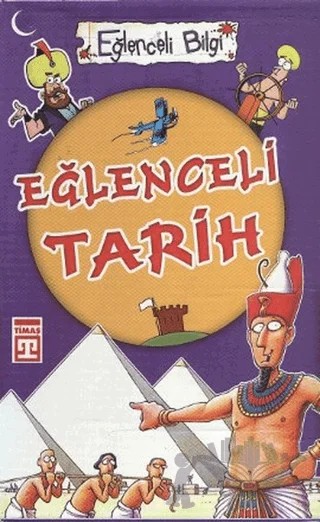 Eğlenceli Tarih Seti – Behice Tezçakar, Metin Özdamarlar, Nefise Atçakarlar, Terry Deary – Timaş Yayınları kitap kapağı