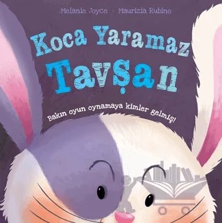 Koca Yaramaz Tavşan – Maurizia Rubino, Melanie Joyce – İndigo Çocuk kitap kapağı