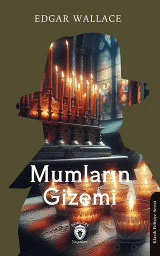 Mumların Gizemi – Edgar Wallace – Dorlion Yayınları kitap kapağı