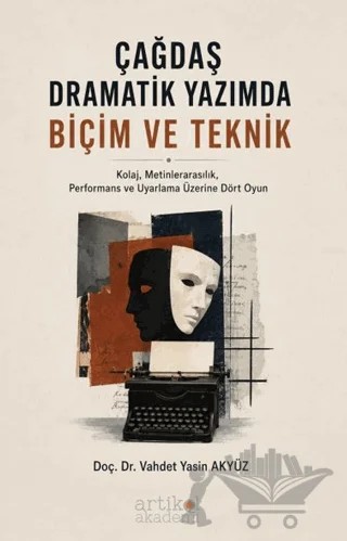 Çağdaş Dramatik Yazımda Biçim ve Teknik – Vahdet Yasin Akyüz – Artikel Akademi kitap kapağı
