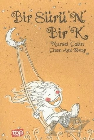 Bir Sürü N Bir K – Nursel Çetin – Top Yayıncılık kitap kapağı