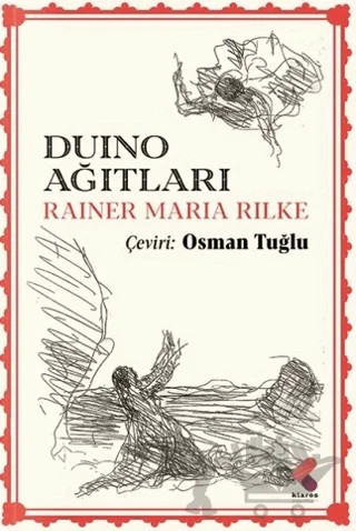 Duino Ağıtları – Rainer Marıa Rilke – Klaros Yayınları kitap kapağı