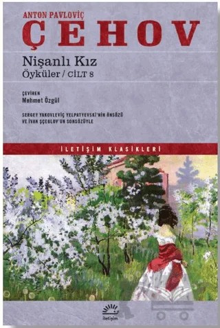 Nişanlı Kız – Anton Pavloviç Çehov – İletişim Yayınevi kitap kapağı