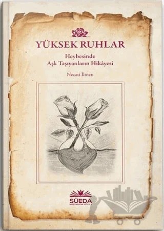 Yüksek Ruhlar – Necati İlmen – Süeda Basım Yayın kitap kapağı