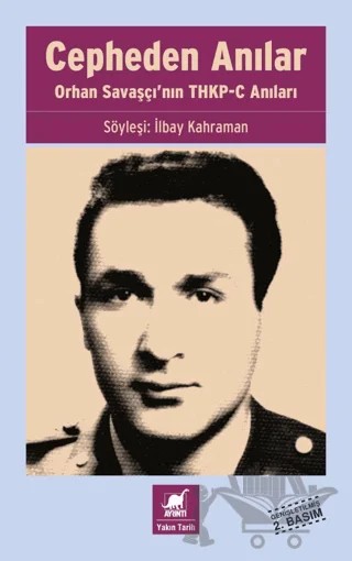 Cepheden Anılar- Orhan Savaşçı'nın THKP-C Anıları – İlbay Kahraman – Ayrıntı Yayınları kitap kapağı
