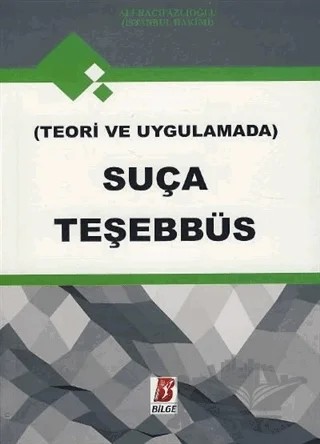 Teori ve Uygulamada Suça Teşebbüs – Ali Hacıfazlıoğlu – Bilge Yayınevi kitap kapağı