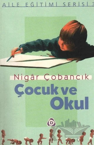 Çocuk ve Okul – Nigar Çobancık – Düşün Yayıncılık kitap kapağı